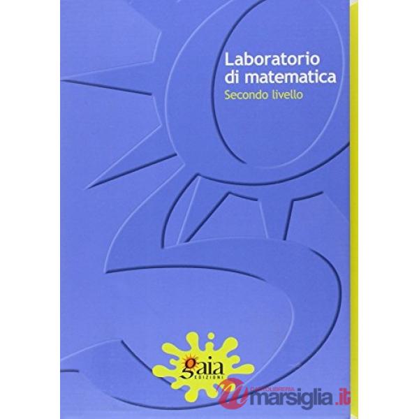 LABORATORIO MATEMATICA 2 LIVELLO + QUADERNO OPERAT