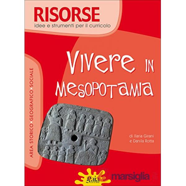 RISORSE VIVERE IN MESOPOTAMIA