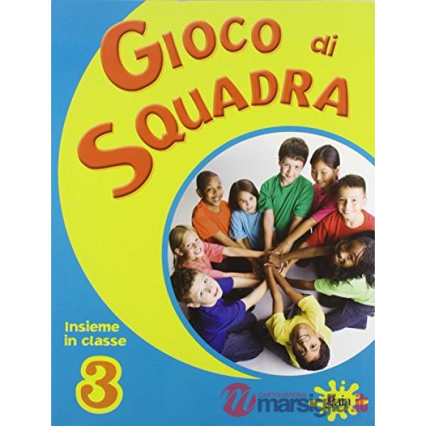 GIOCO DI SQUADRA CLASSE 3