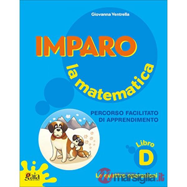 IMPARO LA MATEMATICA VOL. D