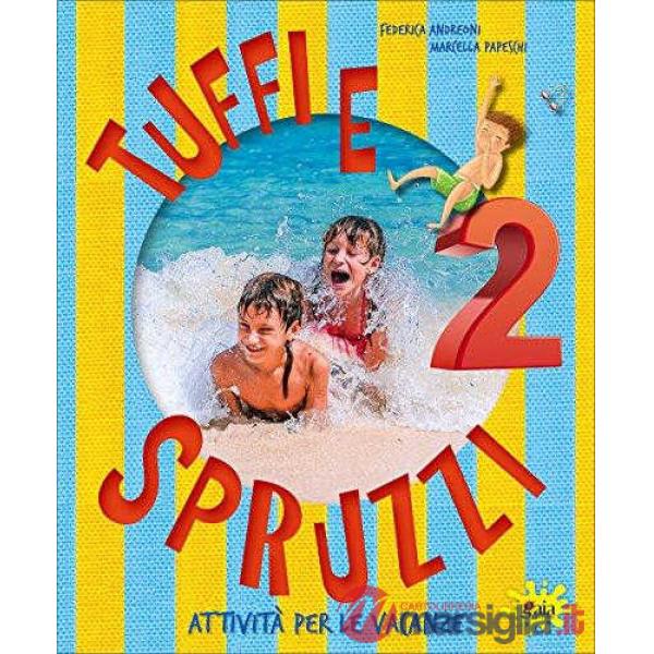 TUFFI E SPRUZZI 2