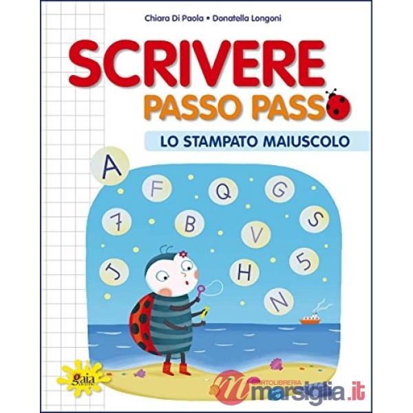 SCRIVERE PASSO PASSO STAMPATO MAIUSCOLO