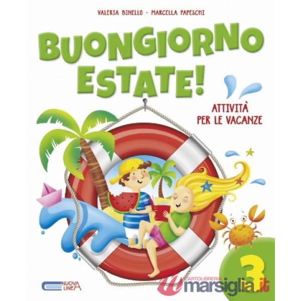 BUONGIORNO ESTATE! PER LA SCUOLA ELEMENTARE VOL. 3