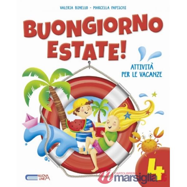 BUONGIORNO ESTATE! PER LA SCUOLA ELEMENTARE VOL. 4