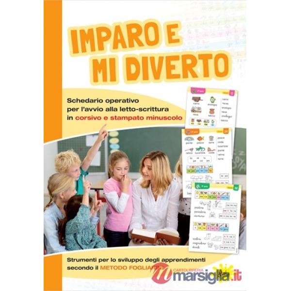 IMPARO E MI DIVERTO CL. 1 STAMPATELLO E CORSIVO