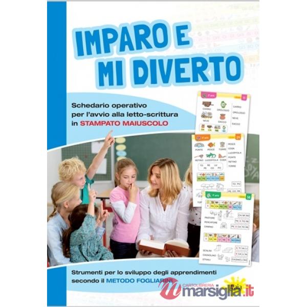 Imparo e mi diverto. Schedario operativo per l'avvio alla letto-scrittura in stampato maiuscolo