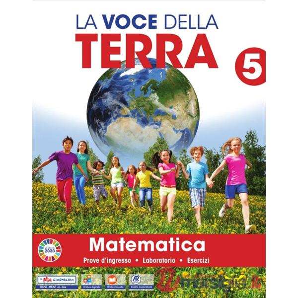 LA VOCE DELLA TERRA CL. 5 MATEMATICO - SCIENTIFICA
