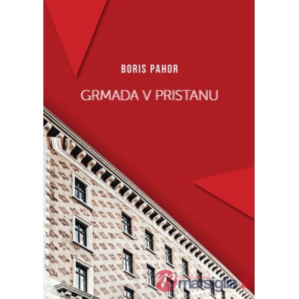 GRMADA V PRISTANU