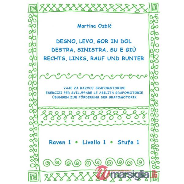 Desno, levo, gor in dol-Destra, sinistra, su e giù-Rechst, Links, Rauf und Runter. Ediz. a spirale. Vol. 1: Raven 1-Livello 1-St
