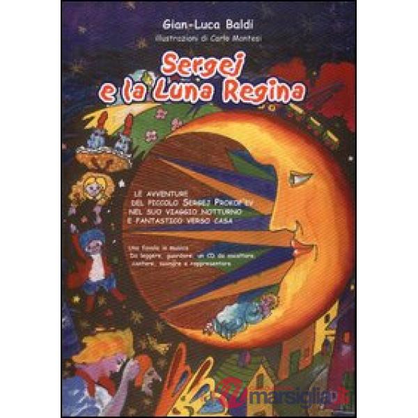 Sergej e la luna regina. Con CD Audio