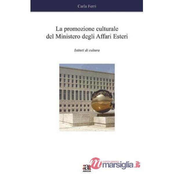 Promozione culturale del Ministero degli affari esteri (La)