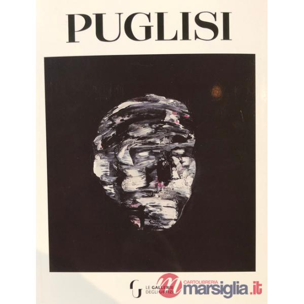Puglisi. Self-Portrait. Un autoritratto per le Gallerie degli Uffizi. Ediz. italiana e inglese