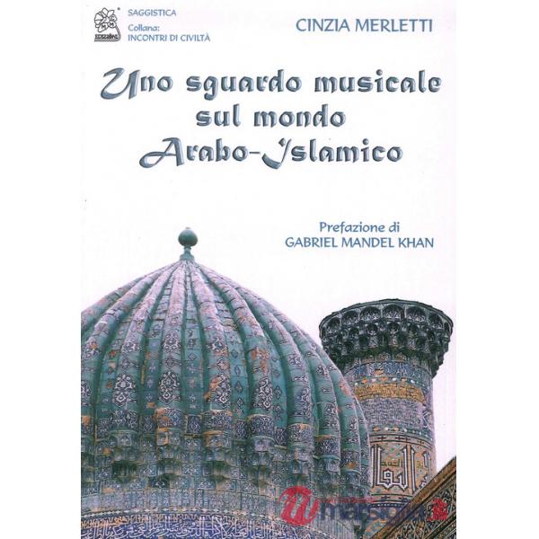 Sguardo musicale sul mondo arabo-islamico (Uno)