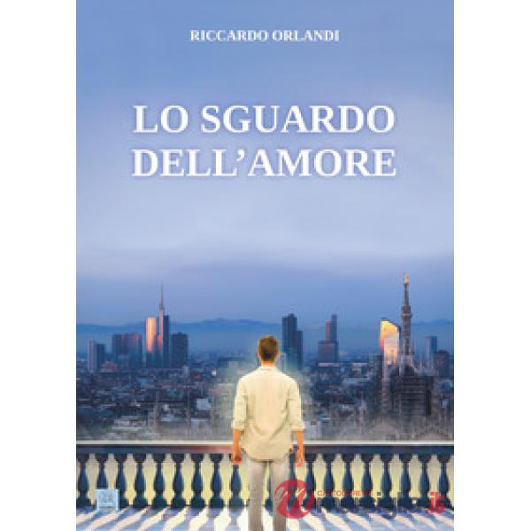 Sguardo dell'amore (Lo)