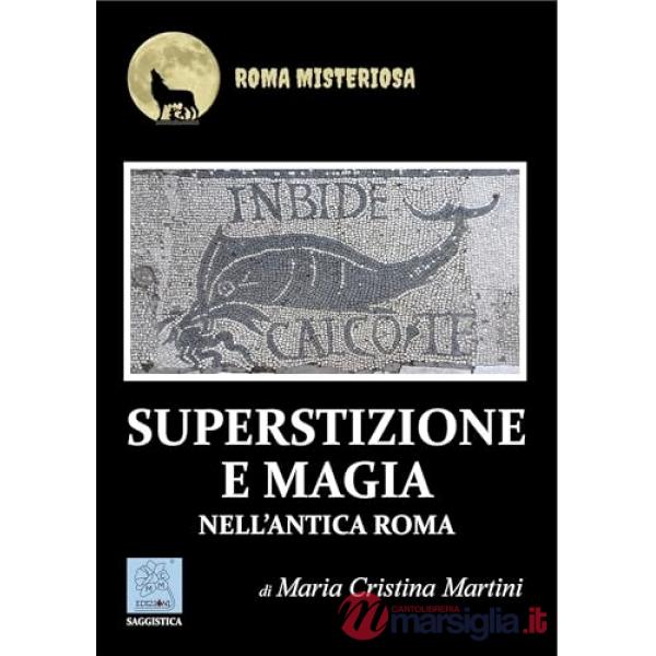 Superstizione e magia nell'Antica Roma