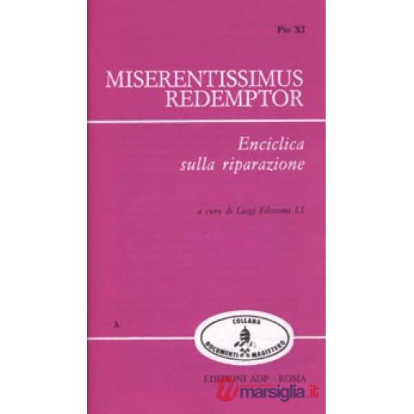 Miserentissimus redemptor. Enciclica sulla riparazione