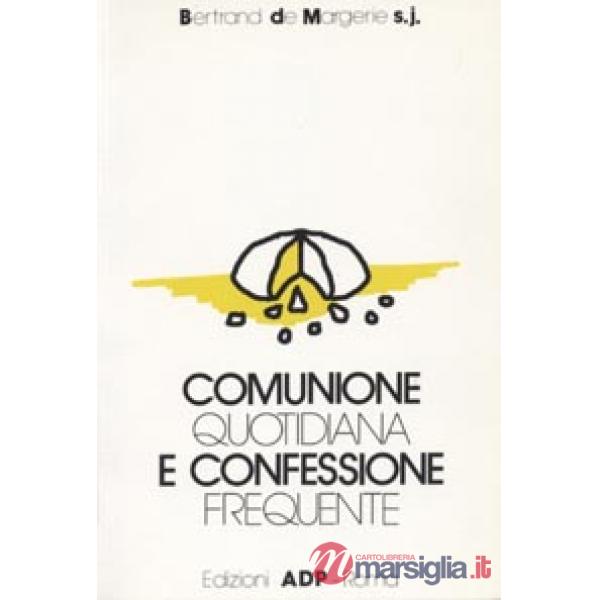 Comunione quotidiana e confessione frequente