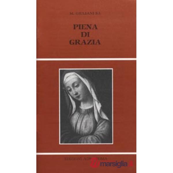 Piena di grazia. Novena dell'Immacolata