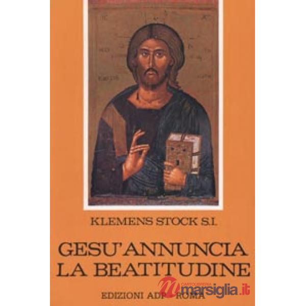 Gesù annuncia la beatitudine