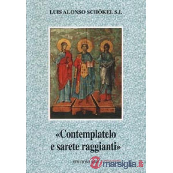 Contemplatelo e sarete raggianti. Salmi ed esercizi