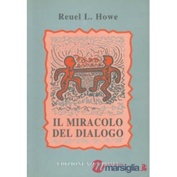 Miracolo del dialogo (Il)