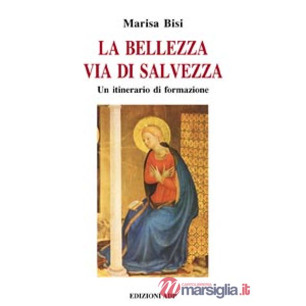 Bellezza via di salvezza (La)