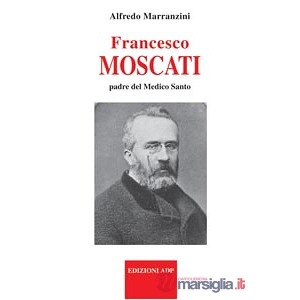 Francesco Moscati, padre del medico santo