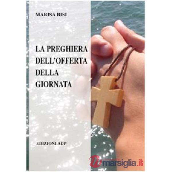 Preghiera dell'offerta della giornata (La)