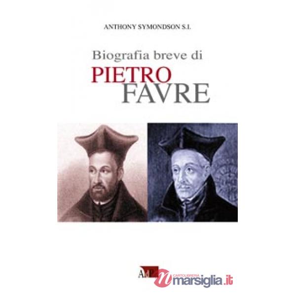Biografia breve di Pietro Favre