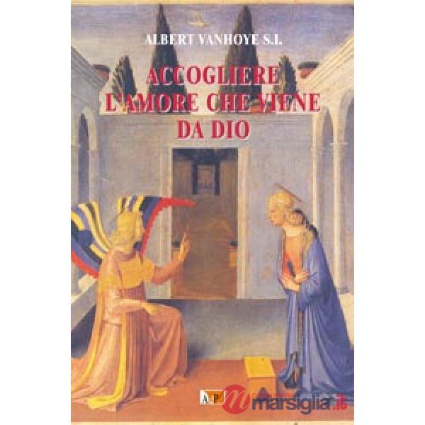 Accogliere l'amore che viene da Dio