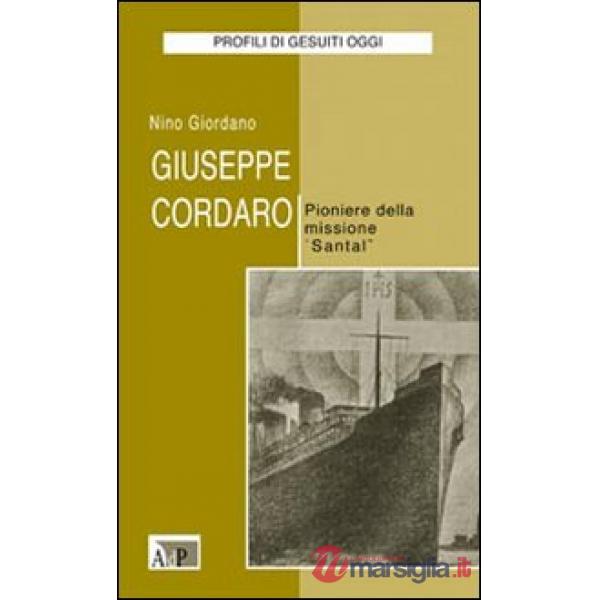 Giuseppe Cordaro. Pioniere della missione «Santal»