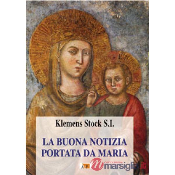 Buona notizia portata da Maria (La)