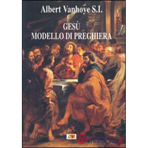 Gesù modello di preghiera