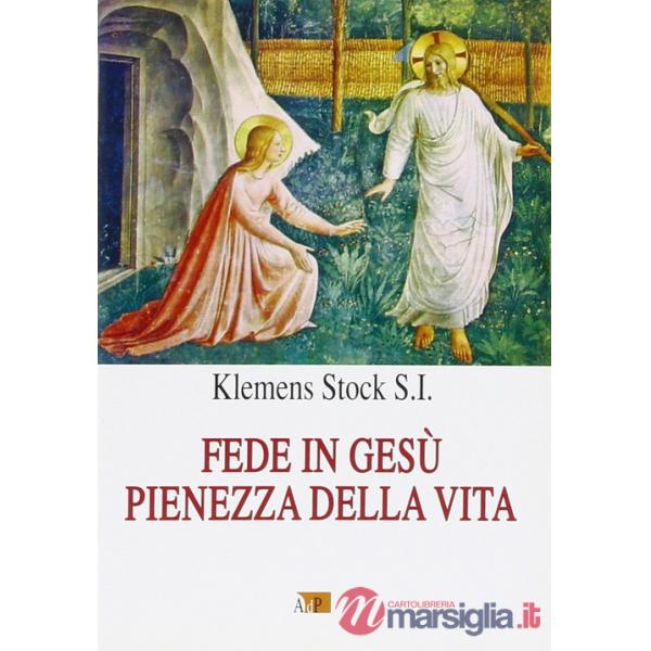 Fede in Gesù pienezza della vita