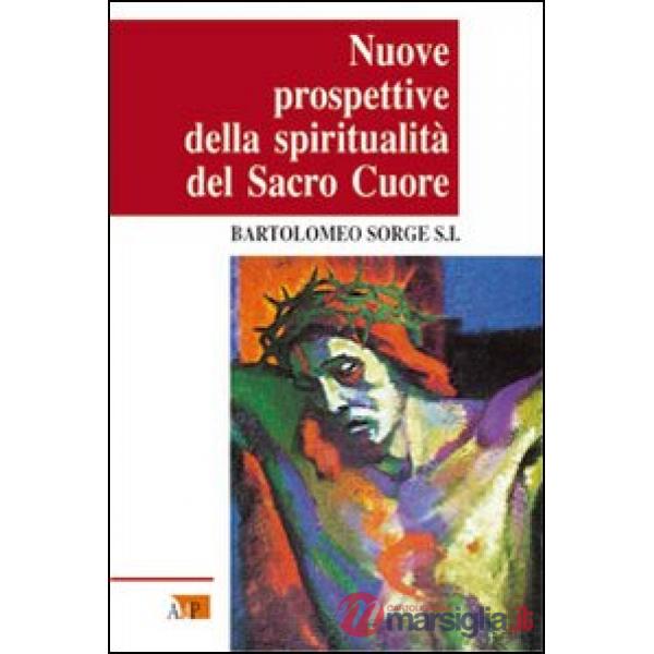 Nuove prospettive della spiritualità del Sacro Cuore