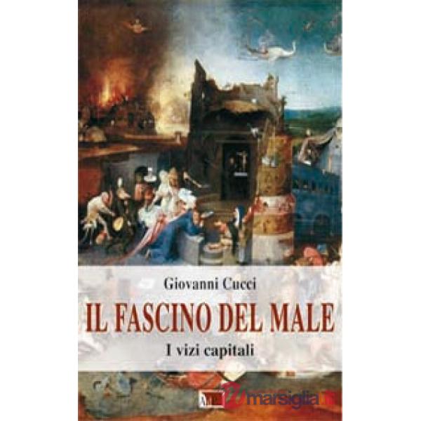 Fascino del male. I vizi capitali (Il)