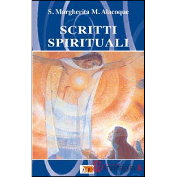 Scritti spirituali. Nuova ediz.