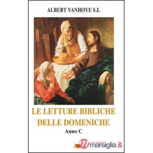 Letture bibliche delle domeniche. Anno C (Le)