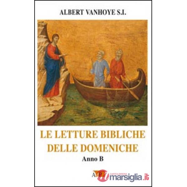 Letture bibliche delle domeniche. Anno B (Le)