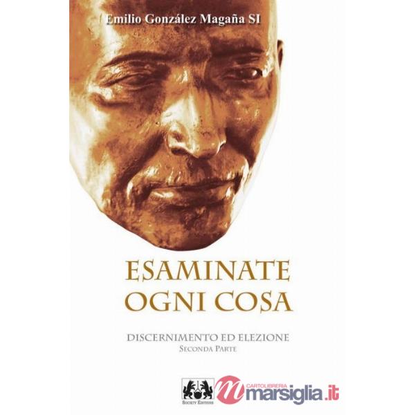 Esaminate ogni cosa. Vol. 2