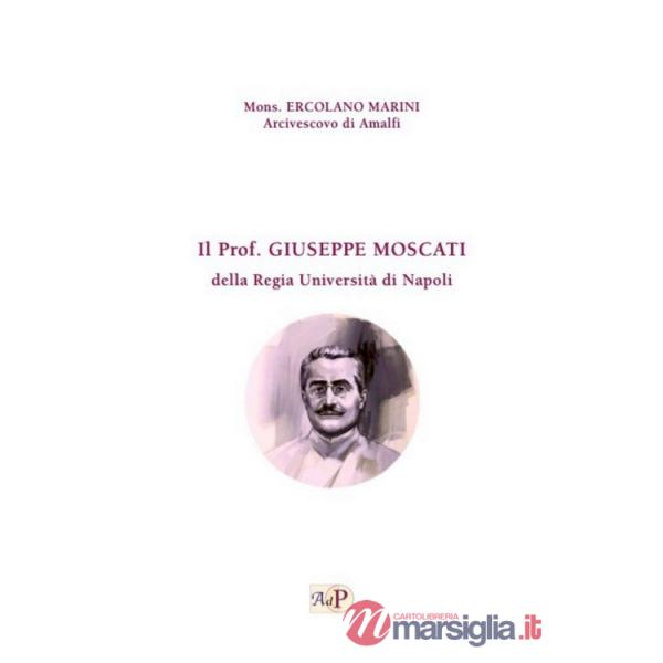 Prof Giuseppe Moscati della Regia Università di Napoli (Il)