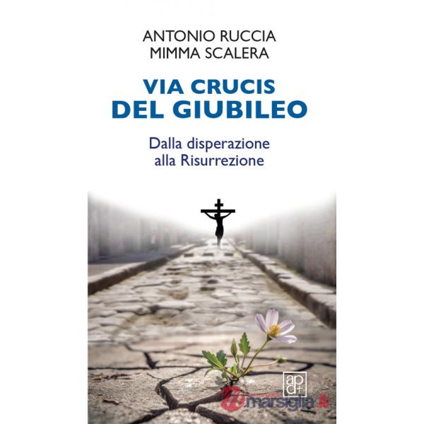 Via Crucis del Giubileo. Dalla disperazione alla Risurrezione