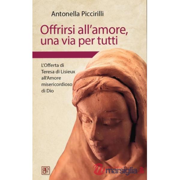 Offrirsi all'amore, una via per tutti