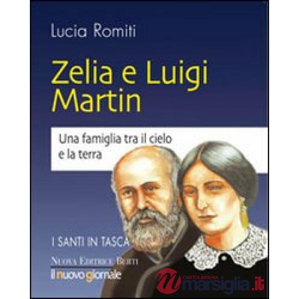 Zelia e Luigi Martin. Una famiglia tra cielo e la terra