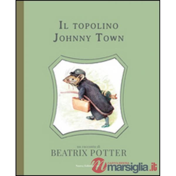 Topolino Johnny Town. Ediz. illustrata (Il)