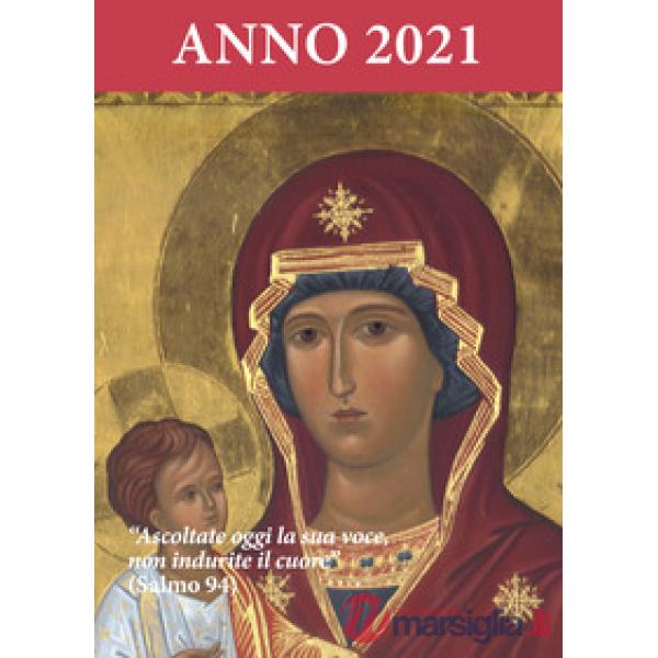 Ascoltate oggi la sua voce. Calendario liturgico 2021. Vergine che mostra la via