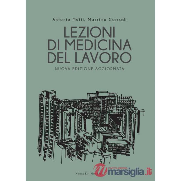 Lezioni di medicina del lavoro. Nuova ediz.