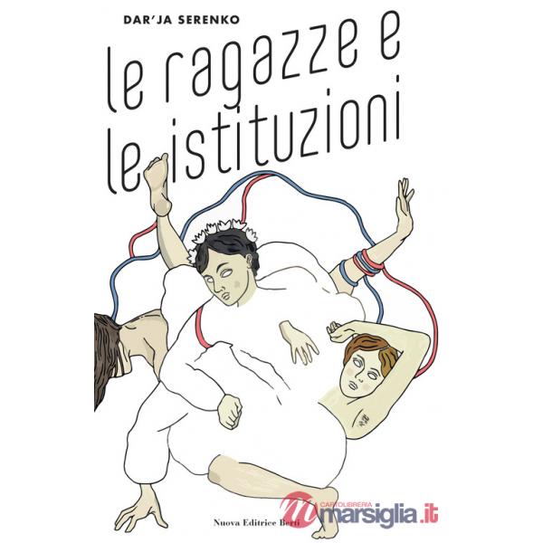 Ragazze e le istituzioni (Le)