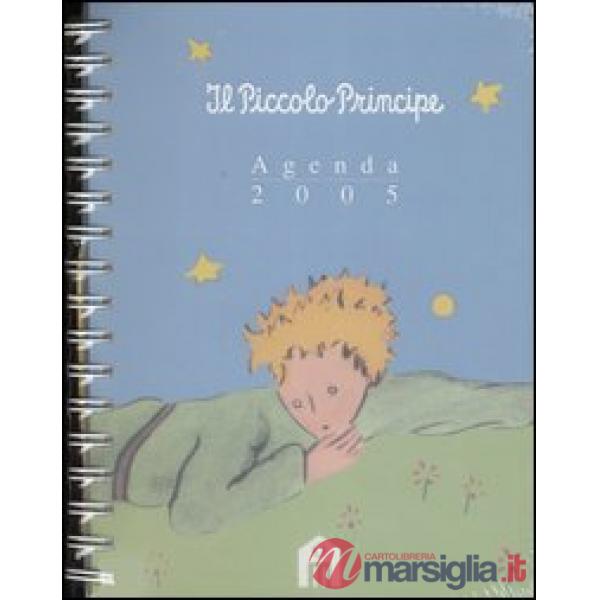 Piccolo Principe. Agenda 2005 (Il) (agenda 12 mesi da tavolo)