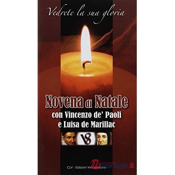 Vedere la sua gloria. Novena di Natale con Vincenzo de' Paolo e Luisa de Marilla